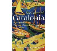 Virginie Raguenaud The Colors of Catalonia (Tascabile)