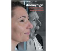 Virginie Zakarian C Fibromyalgie - Ce que vous voyez, ce que je ress (Tascabile)