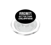 Virginity Better Than Chlamydia Virgins Rock Funny Citazione PopSockets PopGrip per MagSafe