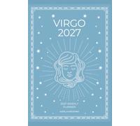 Virgo 2027 Astro Diary with Predictions: 2027 Horoscope for Virgo by Scribbled Fox