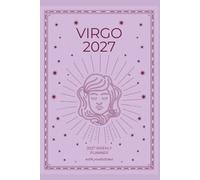 Virgo 2027 Astro Diary with Predictions: 2027 Horoscope for Virgo by Scribbled Fox