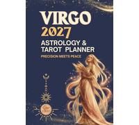 Virgo Astrology & Tarot Planner: Zodiac Yearly & Monthly Horoscope with Card Spreads, Mood Tracker & Dated Daily Pages