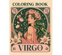 Virgo Coloring Book: Celestial Astrology Artwork for Adult Mindfulness and Stress Relief