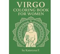 Virgo Coloring Book for Women: Mindful Zodiac Art to Relax and Empower