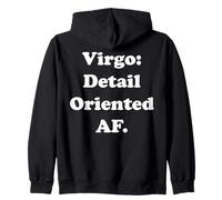Virgo Detail Oriented AF Astrology Zodiac Felpa con Cappuccio