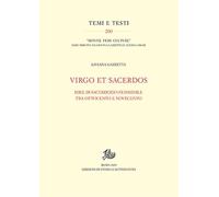 Virgo et Sacerdos. Idee di sacerdozio femminile tra Ottocento e Novecento