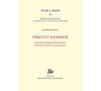 Virgo et Sacerdos. Idee di sacerdozio femminile tra Ottocento e Novecento