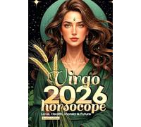 Virgo Horoscope 2026: Love, Health, Money & Future