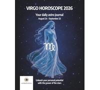 Virgo Horoscope 2026 - Your Daily Astro Journal | August 24 - September 13 | Virgo Yearly Horoscope: Unleash your personal potential with the power of ... | Intuition, reflection, and self-discovery