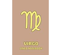 Virgo Lined Notebook: 120-Page Blank Journal with Bonus Coloring Page , in Aesthetic Pastel Colors for School, Office, Work, Praying, Manifesting, Gratitude, Dream Journaling or Daily Note Taking