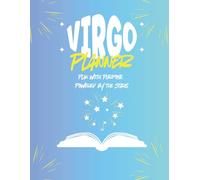 Virgo Planner: A 12-Month Astrology-Inspired Weekly Planner: Plan with Precision, Purpose, and Virgo Energy