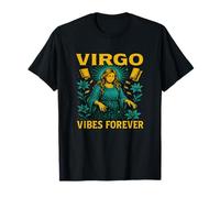 Virgo Vibes Forever Astrologia Zodiaco Vergine Oroscopo Maglietta