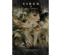 Virgo Zodiac Journal: 120 Astrology-Inspired Messages for the Precise, Thoughtful Maiden | Ruled Pages for Reflection (August 23 - September 22)