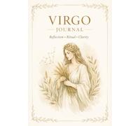 Virgo Zodiac Journal: Progress Over Perfection