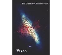 Virgo Zodiac Notebook Journal: A Look Into The Galaxy - The Thoughtful Perfectionist