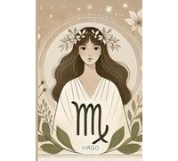 Virgo Zodiac Notebook: Perfectly Organized for Precision, Planning, and Focused Thoughts - Ideal for Virgos' Analytical Mindset: Virgo Zodiac ... The Ideal Tool for the Virgo’s Organized Mind