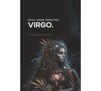 Virgo Zodiac Weekly Planner: Undated 52-Week Organizer with Habit Tracker, Mood Tracker, Financial Tracker, Affirmations and Inspirational Quotes | 6x9 Astrology Zodiac Gift
