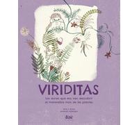 Viriditas: Les dones que ens van descobrir el meravellós món de les plantes: 6