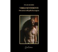 Virili sentimenti. Otto carezze sulla pelle di un ragazzo