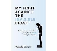 Virmani V My Fight Against the Invisible Beast (Tascabile)