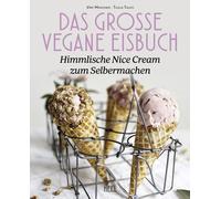 Virpi Mikkonen Das große vegane Eisbuch: Himmlische N'ice Cr (Copertina rigida)
