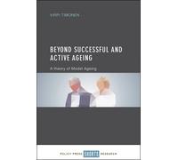Virpi Timonen Beyond Successful and Active Ageing (Copertina rigida)