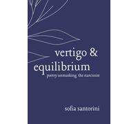 Virtigo & Equilibrium: Poems of Healing and Liberation