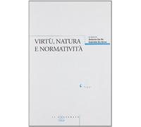 Virtù, natura e normatività