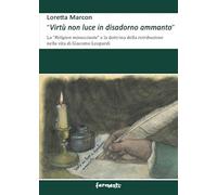 «Virtù non luce in disadorno ammanto». La «religion minacciante» e la dottrina della retribuzione nella vita di Giacomo Leopardi