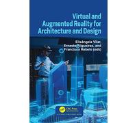 Virtual and Augmented Reality for Architecture and Design