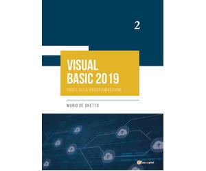 Virtual basic 2019. Guida alla programmazione di Mario De Ghetto, 2021, Youcan