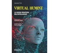 Virtual Humint. La nuova frontiera dell'Intelligence - Teti Antonio