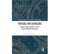 Virtual Influencers: Identity and Digitality in the Age of Multiple Realities