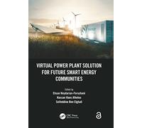 Virtual Power Plant Solution for Future Smart Energy Communities
