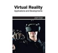 Virtual Reality: Applications and Developments (Copertina rigida)
