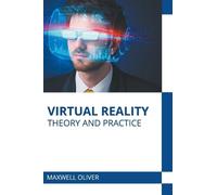 Virtual Reality: Theory and Practice (Copertina rigida)