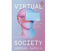 Virtual Society: The Metaverse and the New Frontiers of Human Experience
