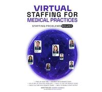 Virtual Staffing for Medical Practices: Staffing Problems Solved