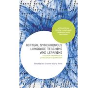 Virtual Synchronous Language Teaching and Learning: The New Frontier in Language Acquisition