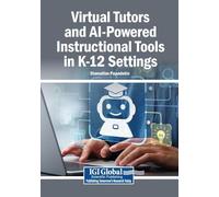 Virtual Tutors and AI-Powered Instructional Tools in K-12 Settings