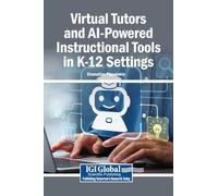 Virtual Tutors and AI-Powered Instructional Tools in K-12 Settings