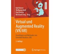 Virtual Und Augmented Reality Vr/Ar: Grundlagen Und Methoden Von Extended Realities Xr
