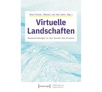 Virtuelle Landschaften: Raumerkundungen an der Grenze des Screens: 15