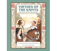 Patrick O'Hearn Calloway MIC Donald H Virtues of the Saints: (Copertina rigida)