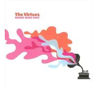 Virtues,the - Where Were You ?