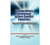 Virtus C Igbokw Foreign Direct Investment in Post Conflict Countrie (Tascabile)