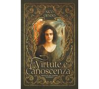 Virtute e canoscenza: Cronache del vampiro alchemico