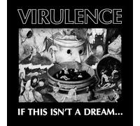 Virulence If This Isn't a Dream... (Vinyl LP) 12" Album