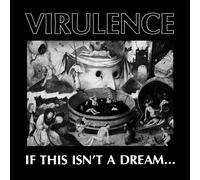 Virulence If This Isn't a Dream... (Vinyl LP) 12" Album
