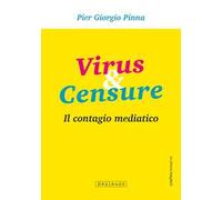 Virus & censure. Il contagio mediatico